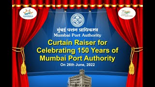 Curtain Raiser Mumbai Port Authority