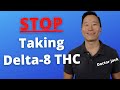 Find out the dangers of Delta-8 THC &amp; why you need to stop taking it immediately.  Doctor Jack Ep 72