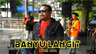 BANYU LANGIT  -  ABAH LALA PERFORM Pesta Akbar Milad 8th EMCI 15 Maret 2023