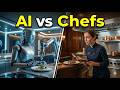 AI vs Chefs: Will Robots Take Over Your Kitchen?
