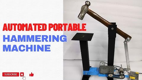 Automated portable hammering machine | college project ideas