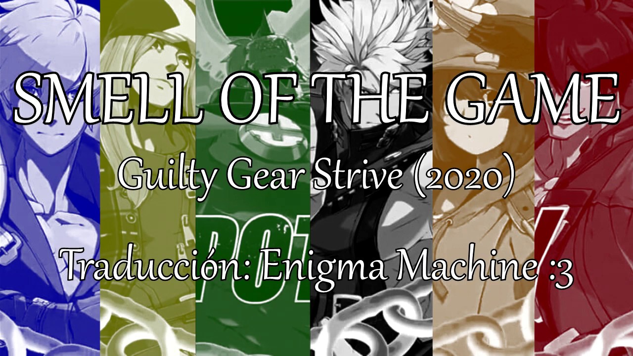 Guilty Gear Strive OST| Smell Of The Game (Sub Esp-Ing) - YouTube