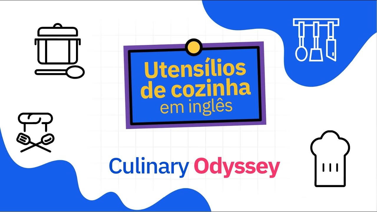 Vocabulário de Inglês: Utensílios de Cozinha