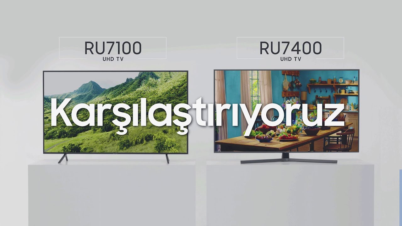 Samsung RU7100 vs Samsung RU7400 | Samsung TV Karşılaştırma - YouTube