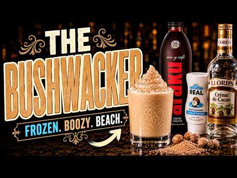 How To Make a Bushwacker (The Boozy Beach Milkshake)