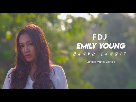 fdj-emily-young---banyu-langit-(official-music-video)
