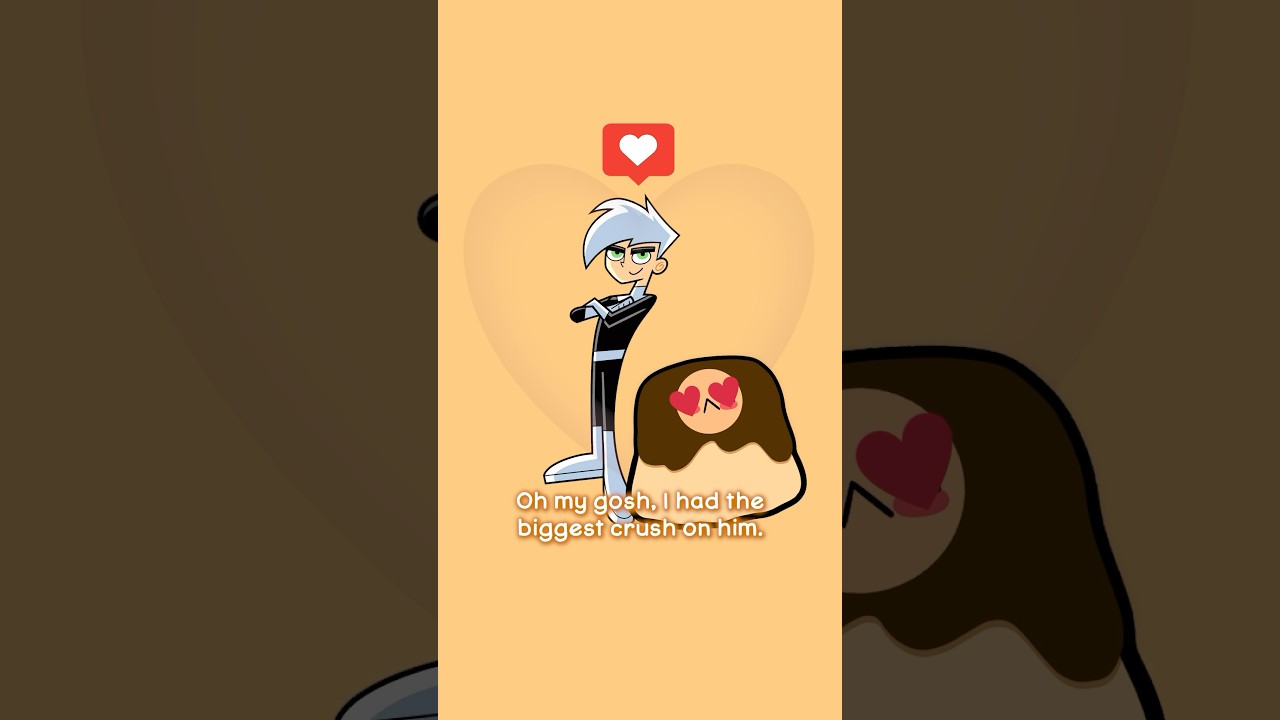was danny phantom your crush as well? 