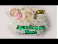 Stylish baby girl names with meaningsmuslim girl names