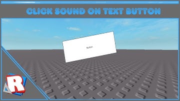 ROBLOX: How to Add Sound to a TextButton