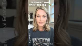 Buying in Tahoe? WATCH THIS FIRST! 🏡❄️ #realestate #southlaketahoe #tahoeliving  #tahoerealestate