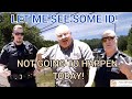 COPS *DISMISSED* ID FAIL I DON'T ANSWER QUESTIONS
