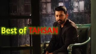 Best of Tahsan || Tahsan Top 5 Songs || Best Collection Of TAHSAN