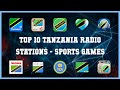Top 10 Tanzania Radio Stations Android Games