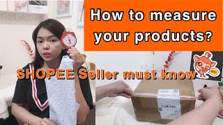 How to measure SHOPEE products? How to set parcel weight and packaging size?