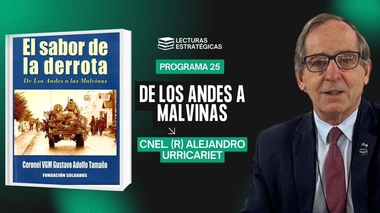 De los Andes a Malvinas, la voz del que estuvo allí // Lecturas estratégicas #25