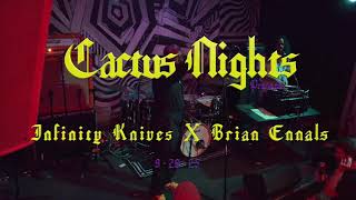 Infinity Knives X Brian Ennals • Cactus Nights • Live Set 9/28/25 Brian Ennals Infinity Knives
