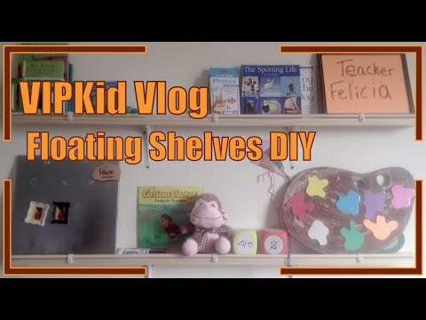 EASY DIY Floating Shelves Vlog 8 - VIPKid Classroom Setup - YouTube