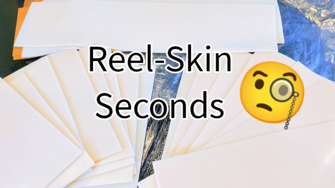 REEL-SKIN Seconds!! (link in description) 