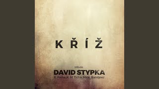 Kříž (Tribute David Stypka)