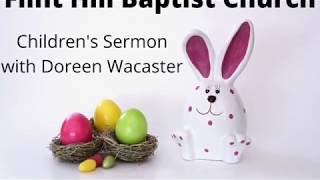 FHBC Easter Children's Sermon