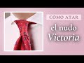 Cómo atar el nudo Victoria