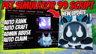 🐾 Updated Pet Simulator 99 Script | Auto Rank, Auto Farm, Admin Pet, Auto Claim & More l 2025