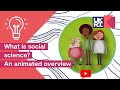 What is social science  an animated overview socialscience