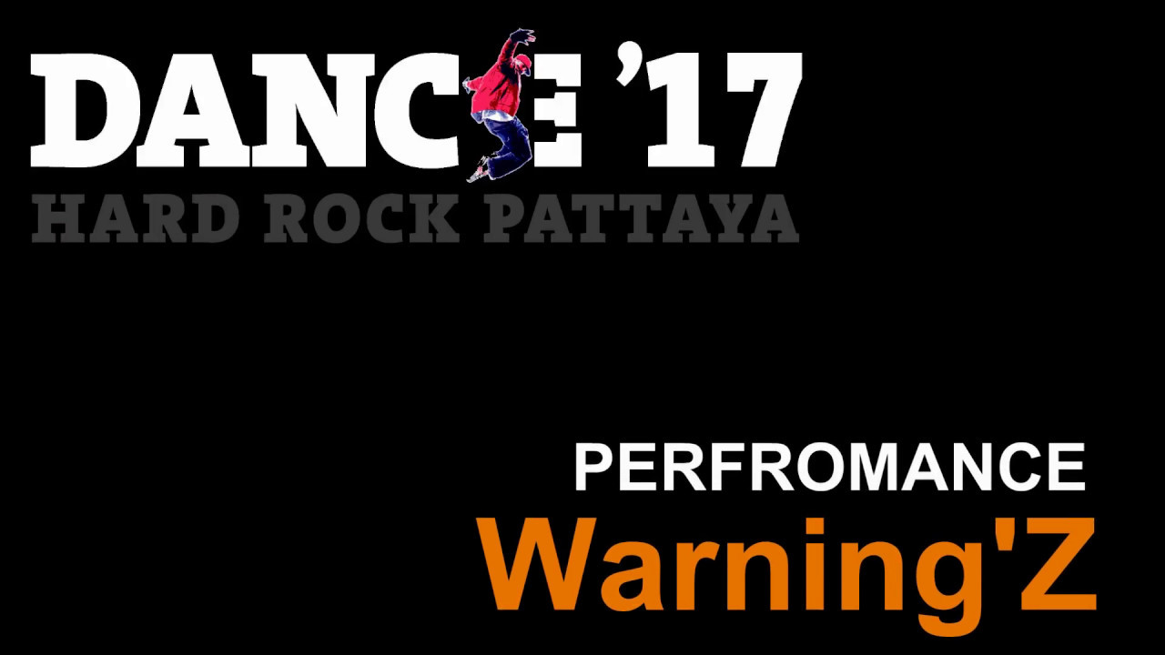 Danced17 Hardrock Pattaya/ 3.WarningZ
