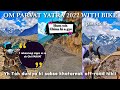 Om Parvat Yatra || Latest Yatra to Kailash Mansarovar Road - Lepulek Pass China ||Yatra By Bike