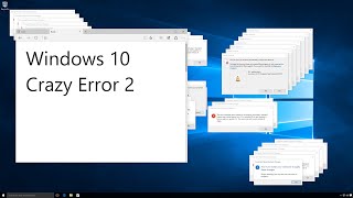 Windows 10 Crazy Error 3 (1440p60) Wealth