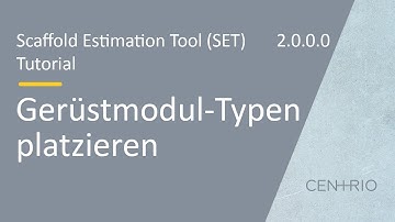 Scaffold Estimation Tool (SET) | Funktionen - Gerüstmodultypen platzieren