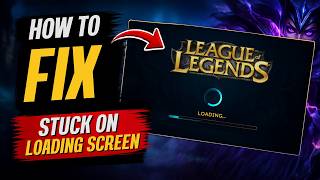How To Fix League Of Legends Stuck On Loading Screen On Mac