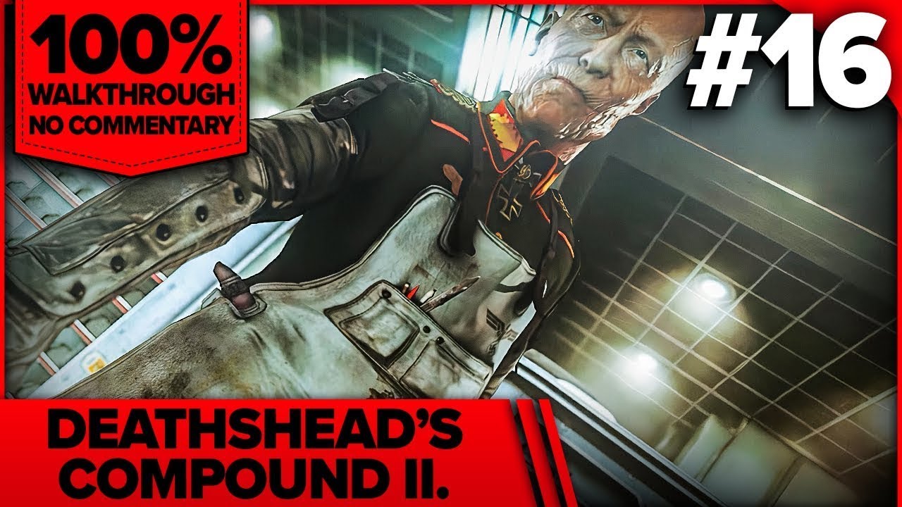 🔴 Wolfenstein: The New Order - Chapter 16: DEATHSHEAD'S COMPOUND II - Gameplay