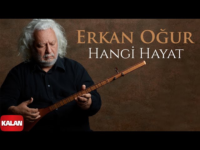 Erkan Oğur - Hangi Hayat I Single 2023 © Kalan Müzik class=