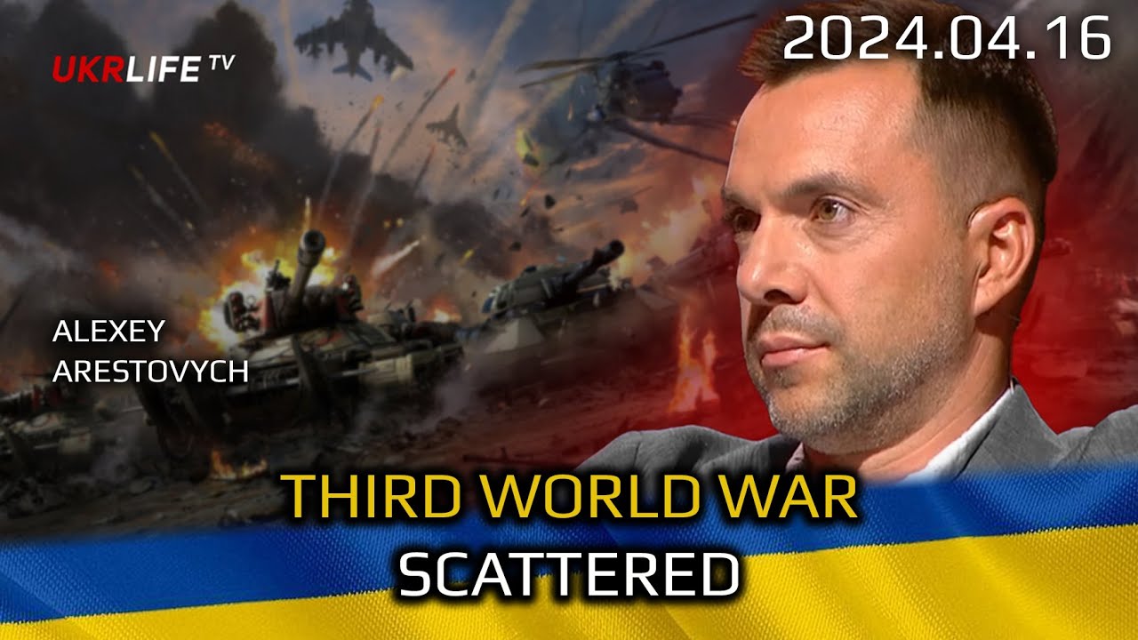 Third World War Scattered. War in Ukraine, Analytics. Alexey Arestovych with Lyudmila Nemirya (0409)