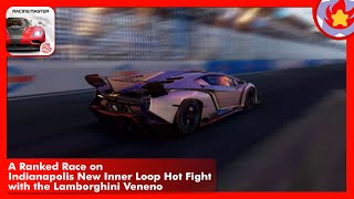 A Ranked Race on Indianapolis New Inner Loop Hot Fight with the Lamborghini Veneno | Racing Master