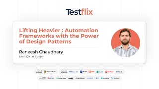 Combining Automation Frameworks with Design Patterns | Raneesh Chaudhary | #Testflix2024