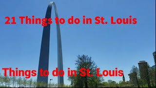 21 Things to do in St. Louis