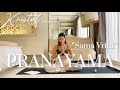 PRANAYAMA “Sama Vritti” | Kristal Yoga