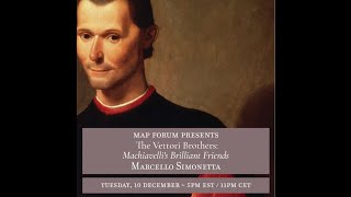 MARCELLO SIMONETTA - The Vettori Brothers: Machiavelli's Brilliant Friends