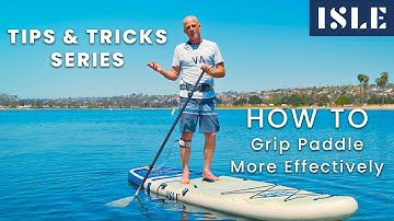 How to Grip Your Paddle More Effectively - Ep 8