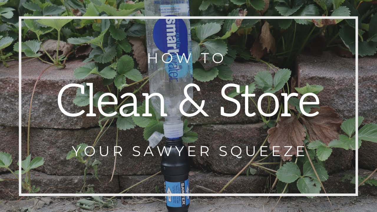 How to Clean and Store your Sawyer Squeeze. YouTube