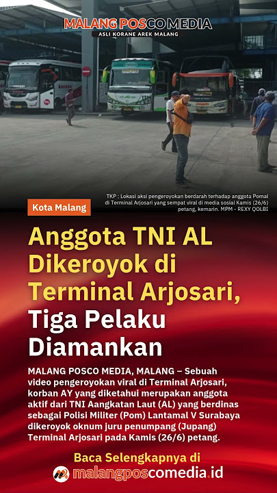 Anggota TNI AL Dikeroyok di Terminal Arjosari, Tiga Pelaku Diamankan #beritaviralmalang
