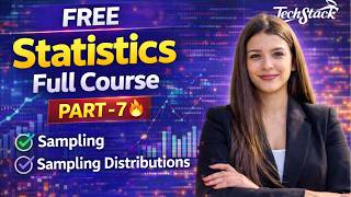 FREE Statistics Full Course Part 7🔥 Zero to Pro | Sampling & Sampling Distributions Explained | 2026