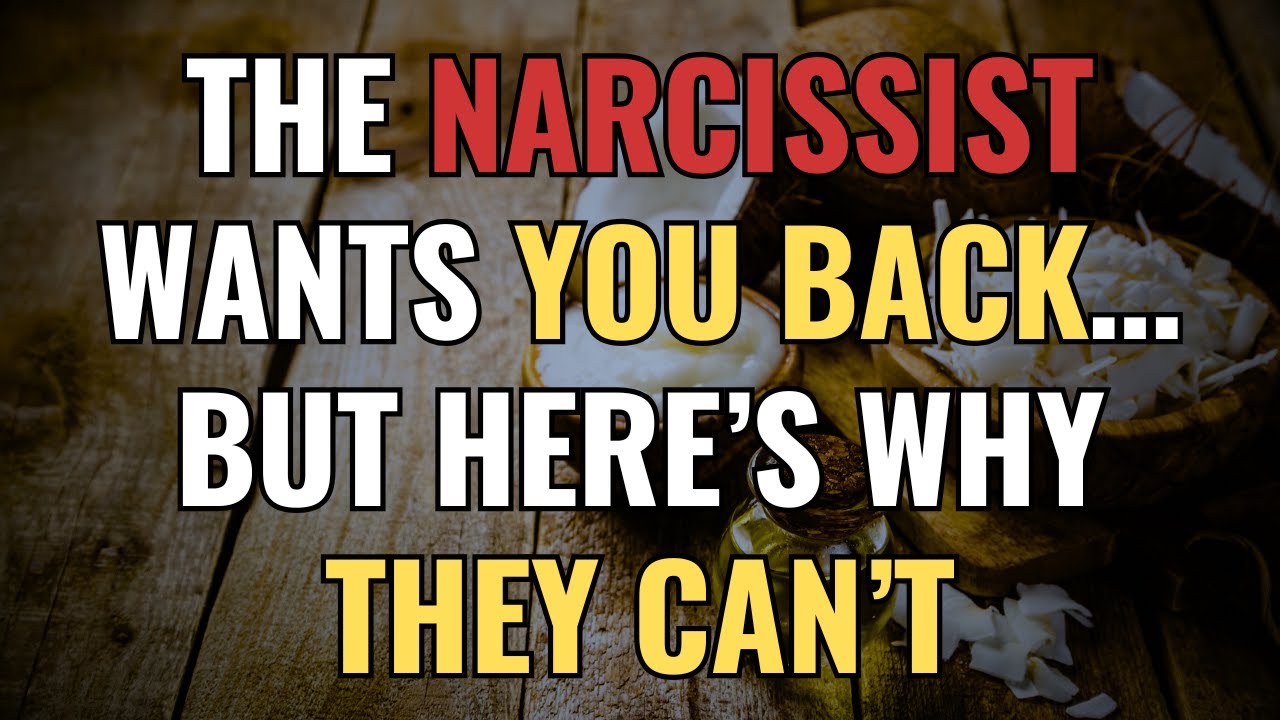 The Narcissist Wants You Back… But Here’s Why They Can’t | NPD ...