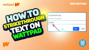 How to Strikethrough Text on Wattpad | Formatting Guide and Tips 2025