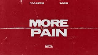 FCG Heem, Toosii - More Pain (Official Audio)