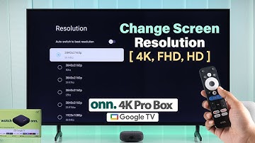 How To Change Screen Resolution to 4K in Onn. 4k Pro Google TV!
