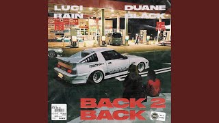 Back 2 Back (feat. Luci Rain & Duane Black) - Bad Influence