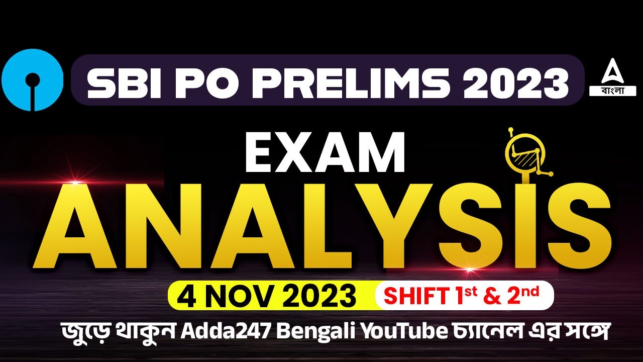 SBI PO Analysis 2023 in Bengali (Shift 1, 4th November) | SBI PO Pre Exam Analysis Asked Questions
